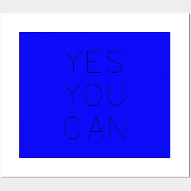 Motivational Quote: Yes You Can Design , Quote Lovers , Self Building Wall Art by HSA.Awesome.Designs 